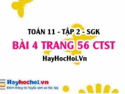 Bài 4 trang 56 Toán 11 tập 2 Chân trời sáng tạo: Góc Giữa Hai...